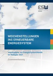 Weichenstellungen ins Erneuerbare Energiesystem