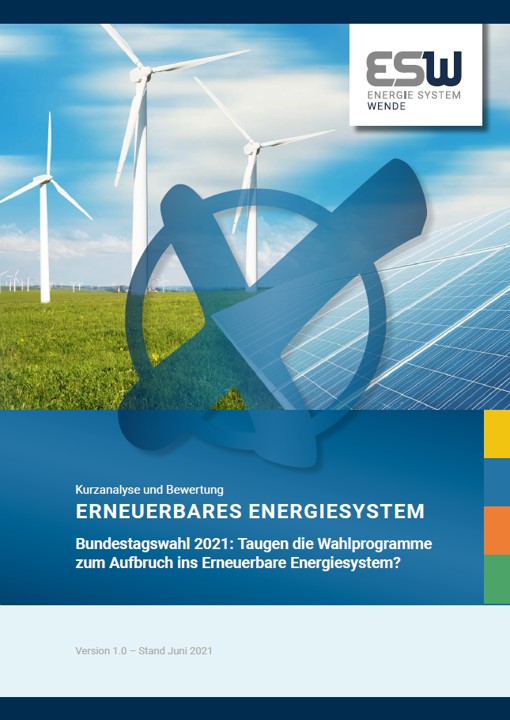 Analyse zur Bundestagswahl 2021: Taugen die Wahlprogramme zum Aufbruch ins Erneuerbare Energiesystem?